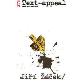 Text-appeal. Popěvky, odrhovačky a blues 1973-1984 (písňové texty)